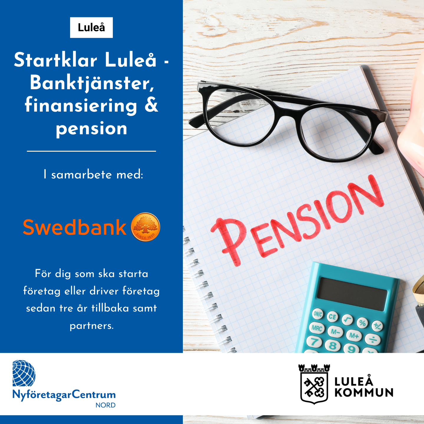 Du visar för närvarande 25/3 Startklar Luleå – Banktjänster, finansiering & pension